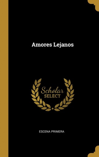 [9781385946343] Amores Lejanos