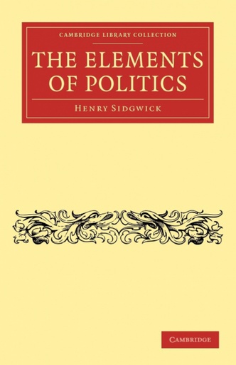 [9781108043939] The Elements of Politics