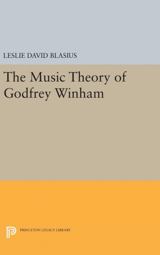 [9780691632810] The Music Theory of Godfrey Winham