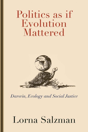 [9781462034758] Politics as If Evolution Mattered