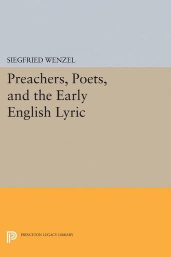 [9780691610481] Preachers, Poets, and the Early English Lyric