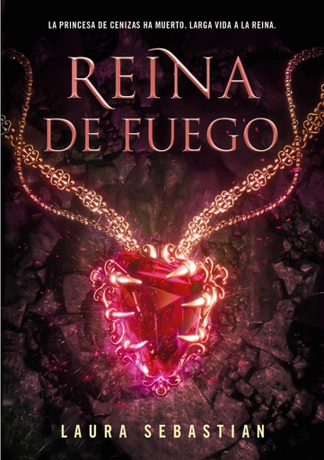 [9788418318443] Reina de fuego (Princesa de cenizas 3)