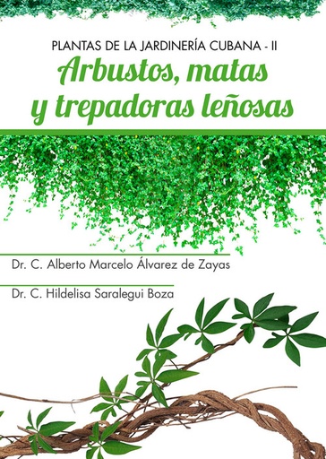 [9789593150125] PLANTAS DE LA JARDINERÍA CUBANA 2. ARBUSTOS MATAS TREPADORA