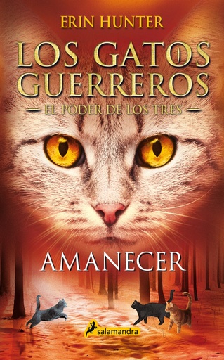 [9788418174056] Amanecer (Los Gatos Guerreros # El Poder de los Tres 6)