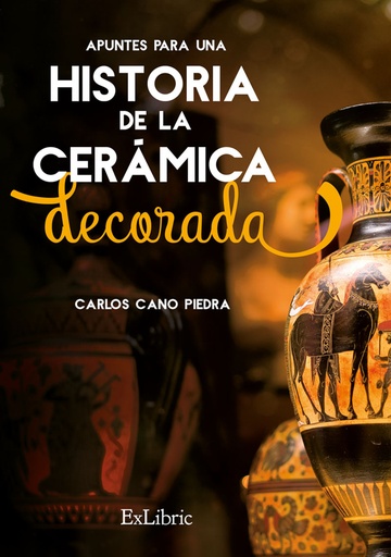 [9788416848850] Apuntes para una historia de la cerámica decorada