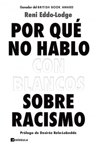 [9788499429571] Por qué no hablo con blancos sobre racismo