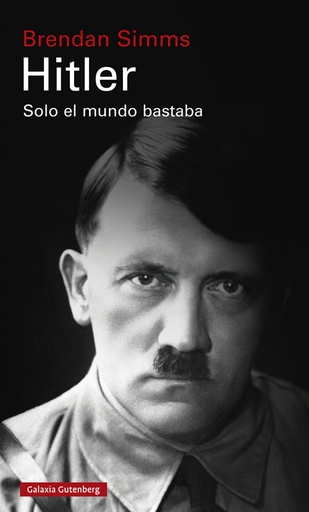 [9788418218521] Hitler: Solo el mundo bastaba