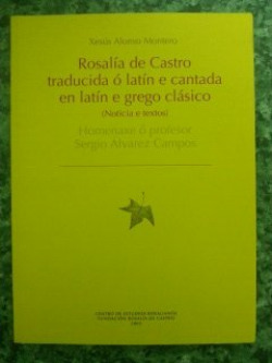 [9788487668203] Rosalía de Castro traducida o Latín e cantada en Latín e Grego Clásico