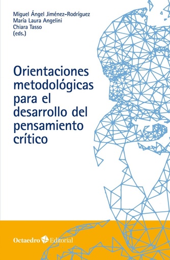 [9788418348822] Orientaciones metodológicas para el desarrollo del pensamiento crítico