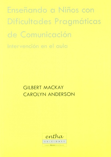 [9788493201364] Enseñando a niños con dificultades pragmáticas de comunicación