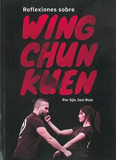 [9788420306476] Reflexiones sobre Wing Chun Kuen