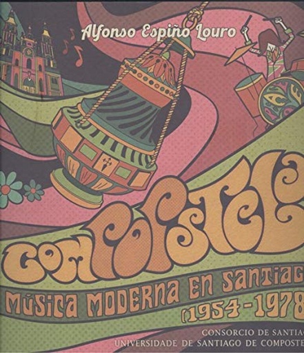 [9788418445385] COMPOPSTELA. MUSICA MODERNA EN SANTIAGO (1954-1978)