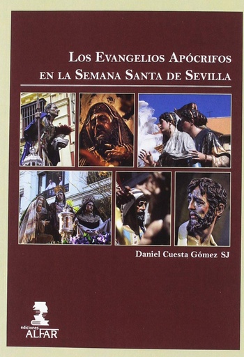 [9788478988112] Los Evangelios Apócrifos en la Semana Santa de Sevilla