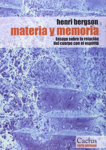 [9789872100049] MATERIA Y MEMORIA