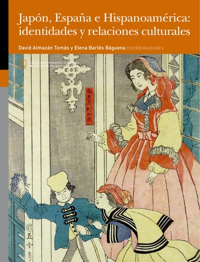 [9788417873530] Japón, España e Hispanoamérica: identidades y relaciones culturales
