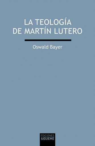 [9788430120604] La teología de Martín Lutero