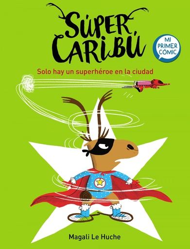 [9788448855284] Solo hay un superhéroe en la ciudad (Súper Caribú 2)