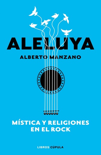 [9788448026547] Aleluya. Mística y religiones en el rock