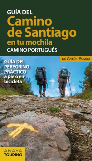 [9788491583028] El Camino de Santiago en tu mochila. Camino Portugués