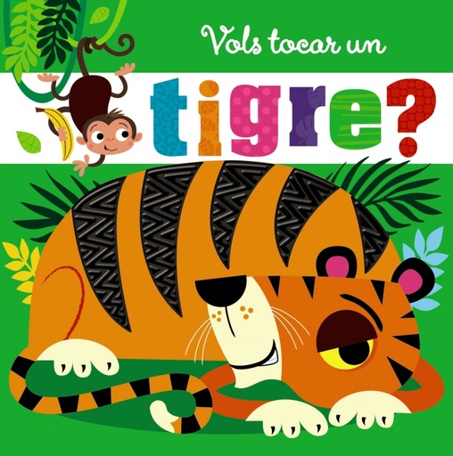 [9788499062624] Vols tocar un tigre?