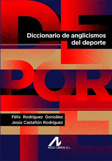 [9788476353264] DICCIONARIO DE ANGLICISMOS DEL DEPORTE