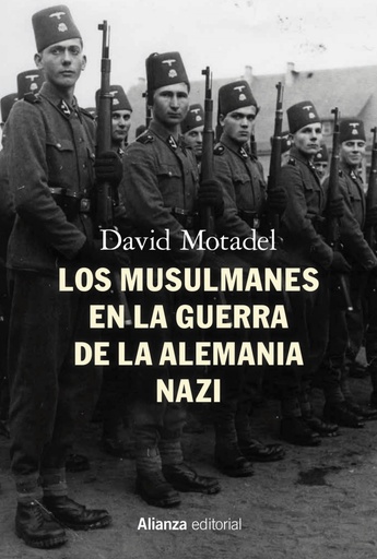 [9788413621913] Los musulmanes en la guerra de la Alemania nazi