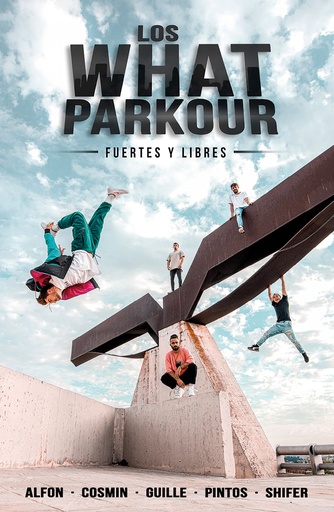 [9788427048201] Los What Parkour: fuertes y libres