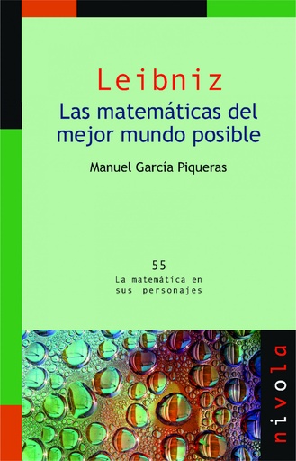 [9788415913573] LEIBNIZ. Las matemáticas del mejor mundo posible