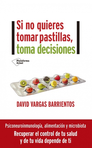 [9788418582110] Si no quieres tomar pastillas, toma decisiones