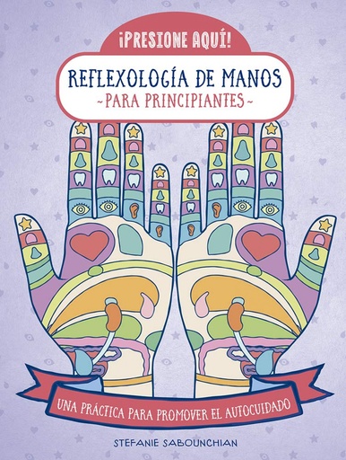 [9788470823268] REFLEXOLOGIA DE MANOS PARA PRINCIPIANTES