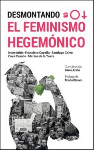 [9788472098220] DESMONTANDO EL FEMINISMO HEGEMONICO