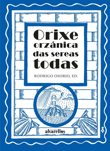 [9788416460977] ORIXE ORZÁNICA DAS SEREAS TODAS