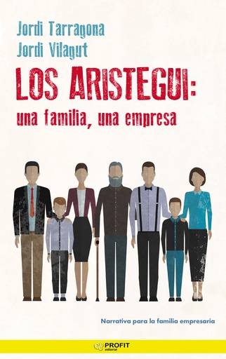 [9788418464218] Los Aristegui: una familia, una empresa