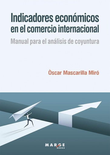 [9788417903695] INDICADORES ECONOMICOS EN EL COMERCIO INTERNACIONAL