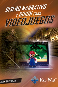 [9788418551260] Diseño Narrativo y Guion para Videojuegos