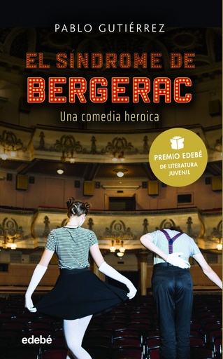 [9788468352749] EL SÍNDROME BERGERAC (Premio EDEBÉ de Literatura Juvenil 2021)