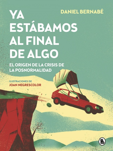 [9788402423887] Ya estábamos al final de algo