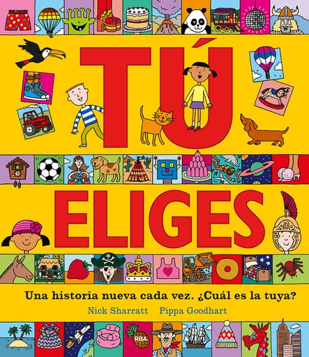 [9788427216891] Tú eliges. Una historia nueva cada vez. ¿Cuál es la tuya?