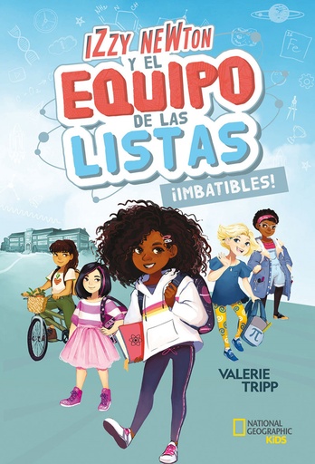 [9788482987965] Izzy Newton y el equipo de las listas #1 ¡Imbatibles!