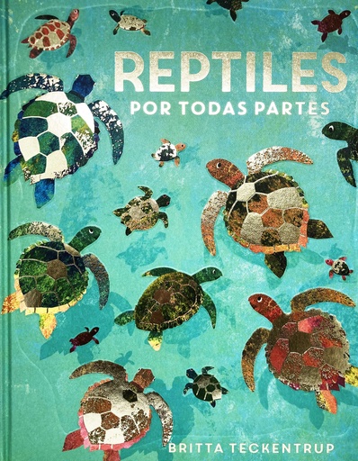 [9788417497903] REPTILES POR TODAS PARTES