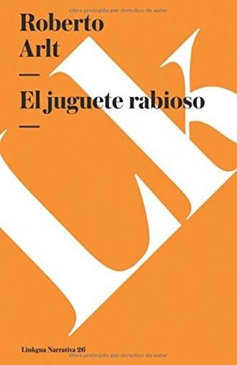 [9788499531052] El juguete rabioso