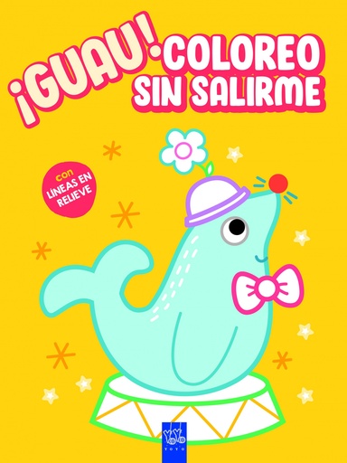 [9788408236139] ¡Guau! Coloreo sin salirme. Amarillo