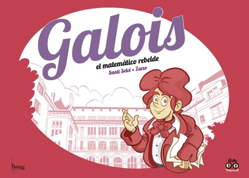 [9788418101342] Galois, el matemático rebelde