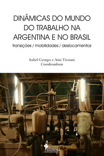 [9786586081800] Dinâmicas do mundo do trabalho na Argentina e no Brasil