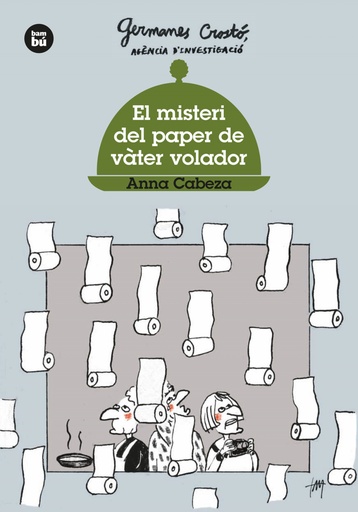 [9788483437568] El misteri del paper de vàter volador. Germanes Crostó