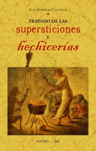 [9788490016664] Tratado de las supersticiones y hechicerías