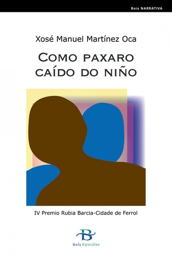 [9788496526402] Como paxaro caído no niño