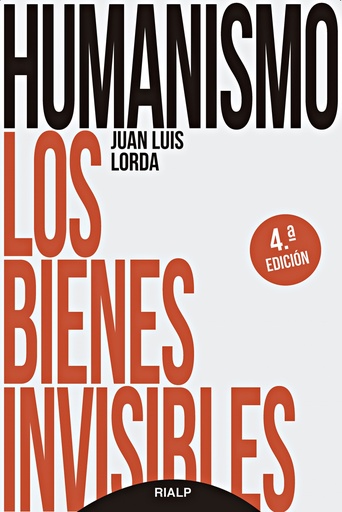 [9788432153310] Humanismo. Los bienes invisibles