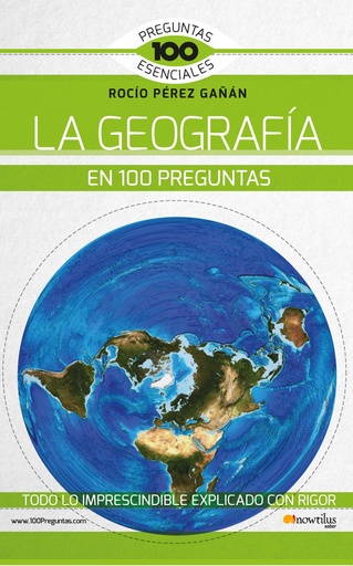 [9788413051383] La Geografía en 100 preguntas