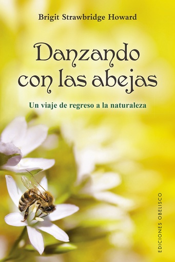 [9788491116844] Danzando con las abejas